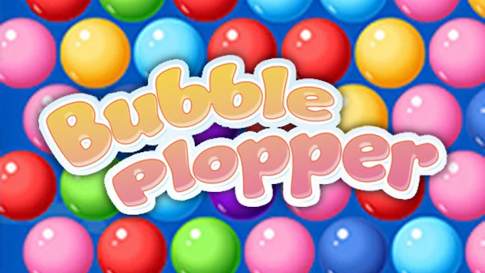 Bubble Plopper